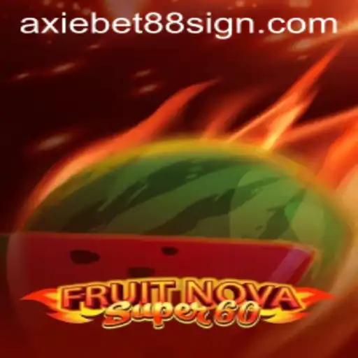 Exploring the Excitement of FruitNovaSuper60 at AxieBet88